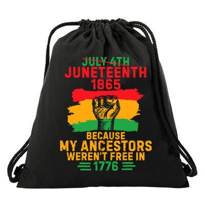 July 4th Juneteenth 1865 Because My Ancestors Drawstring Bag