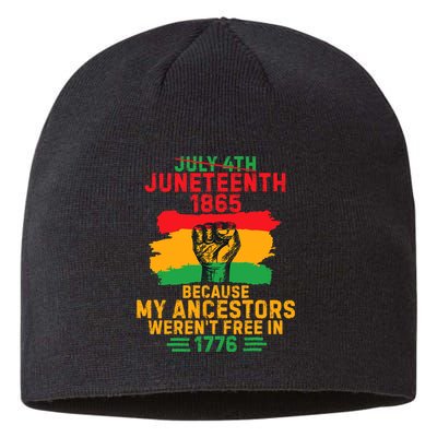 July 4th Juneteenth 1865 Because My Ancestors Sustainable Beanie