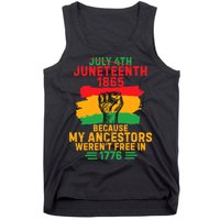 July 4th Juneteenth 1865 Because My Ancestors Tank Top