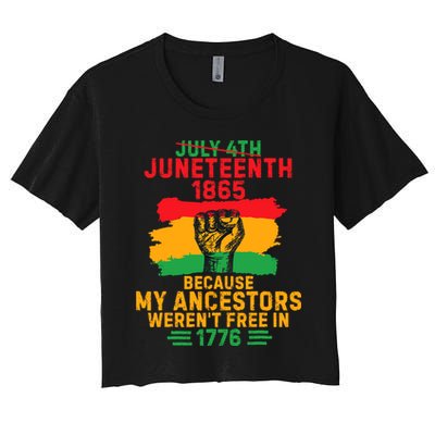 July 4th Juneteenth 1865 Because My Ancestors Crop Top