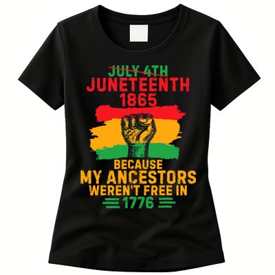 July 4th Juneteenth 1865 Because My Ancestors Womens T-Shirt