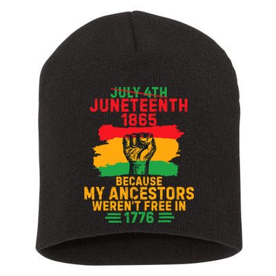 July 4th Juneteenth 1865 Because My Ancestors Short Acrylic Beanie