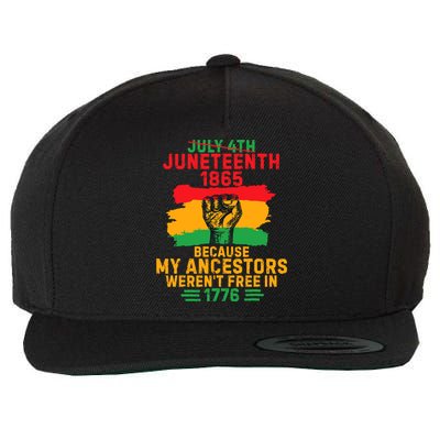July 4th Juneteenth 1865 Because My Ancestors Wool Snapback Cap