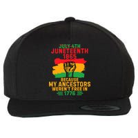 July 4th Juneteenth 1865 Because My Ancestors Wool Snapback Cap