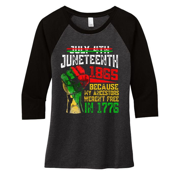 July 4th Juneteenth 1865 Because My Ancestors Women's Tri-Blend 3/4-Sleeve Raglan Shirt