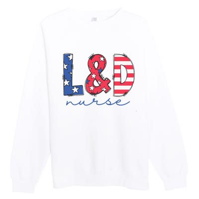 July 4th Labor And Delivery Nurse Patriotic LD Nursing Premium Crewneck Sweatshirt