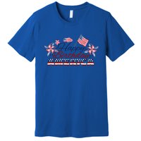 July 4 Tee Red White And Blue Tee Happy Birthday America Gift Premium T-Shirt