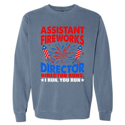 July 4th Usa Independence Day Assistant Fireworks Director Gift Garment-Dyed Sweatshirt