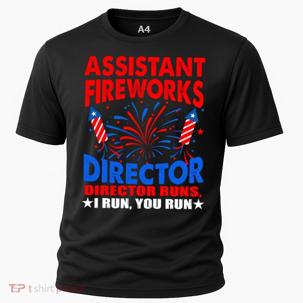 July 4th Usa Independence Day Assistant Fireworks Director Gift Performance Shirt