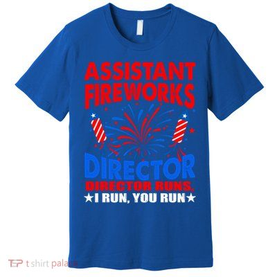 July 4th Usa Independence Day Assistant Fireworks Director Gift Premium T-Shirt