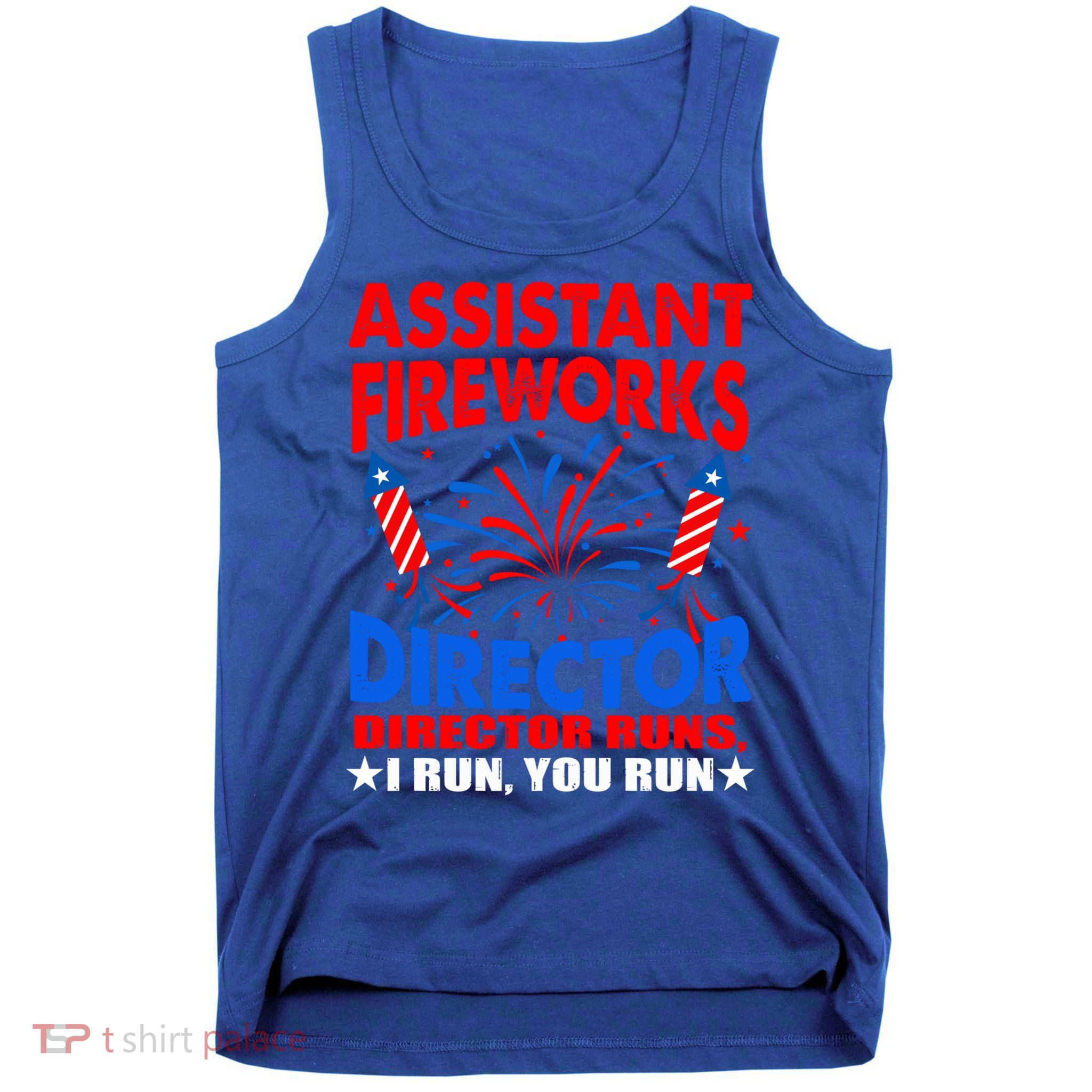 July 4th Usa Independence Day Assistant Fireworks Director Gift Tank Top