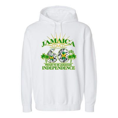 Jamaica 60th Independence Proud To Be Jamaican Garment-Dyed Fleece Hoodie