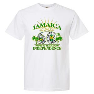 Jamaica 60th Independence Proud To Be Jamaican Garment-Dyed Heavyweight T-Shirt