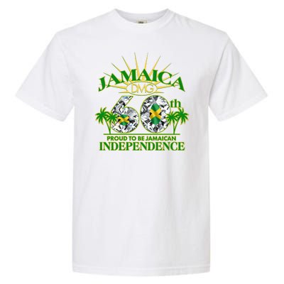 Jamaica 60th Independence Proud To Be Jamaican Garment-Dyed Heavyweight T-Shirt