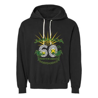 Jamaica 60th Independence Proud To Be Jamaican Garment-Dyed Fleece Hoodie