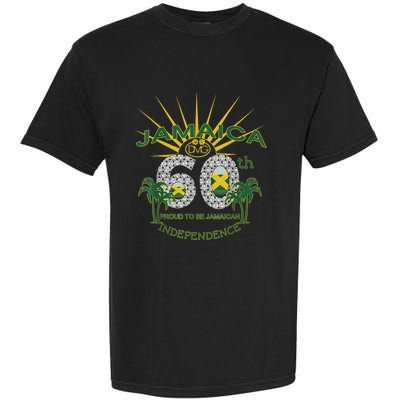 Jamaica 60th Independence Proud To Be Jamaican Garment-Dyed Heavyweight T-Shirt