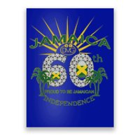 Jamaica 60th Independence Proud To Be Jamaican Poster