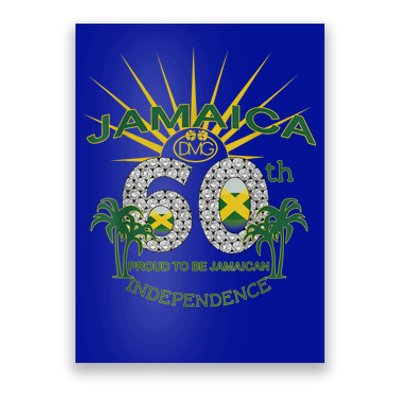 Jamaica 60th Independence Proud To Be Jamaican Poster