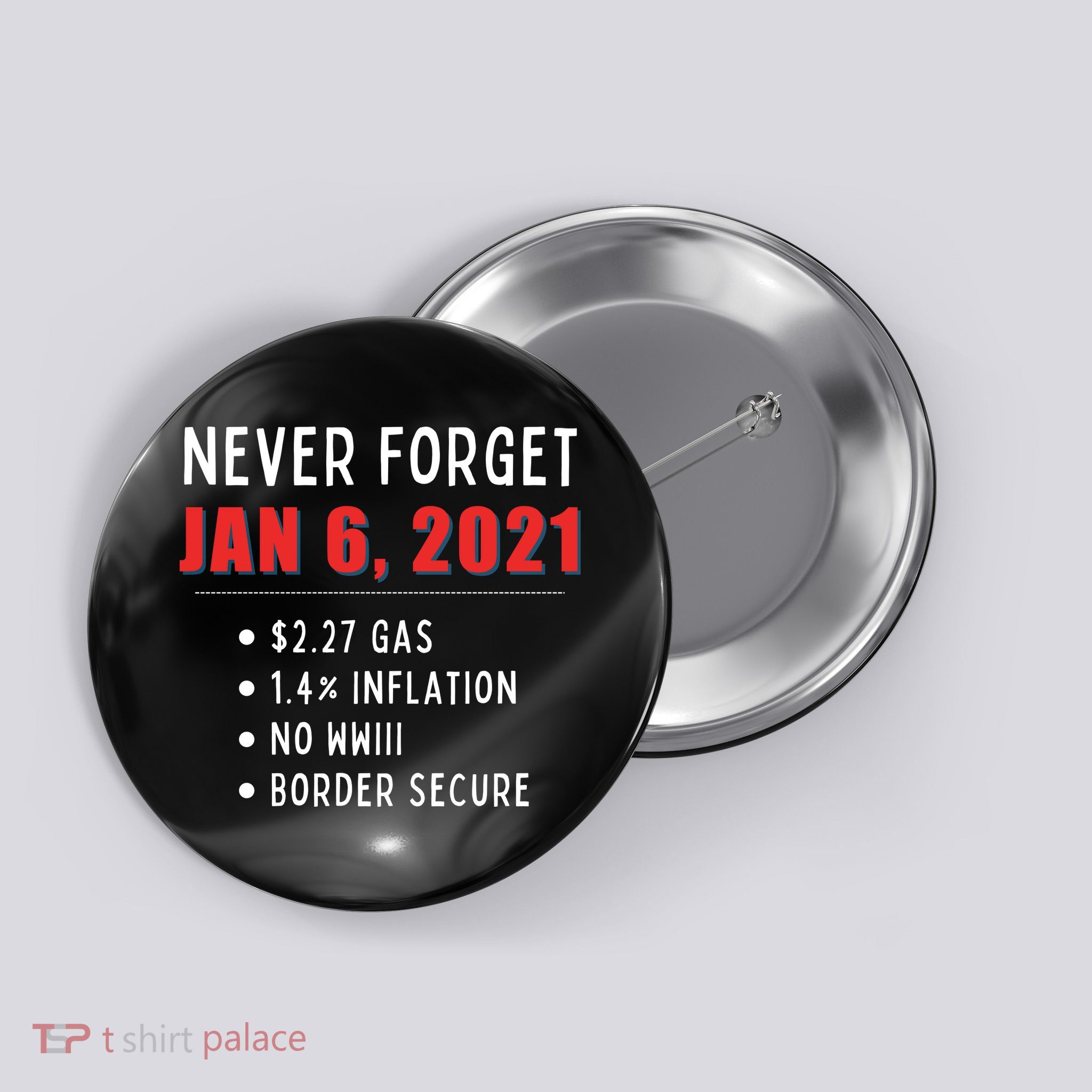 January 6 MAGA Conservative Anti Joe Biden Button