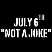 July 6Th Not A Joke Flexfit Unipanel Trucker Cap