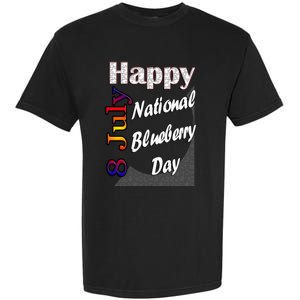 July 8th National Blueberry Day T Fun Idea Gift Garment-Dyed Heavyweight T-Shirt