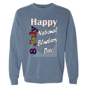 July 8th National Blueberry Day T Fun Idea Gift Garment-Dyed Sweatshirt