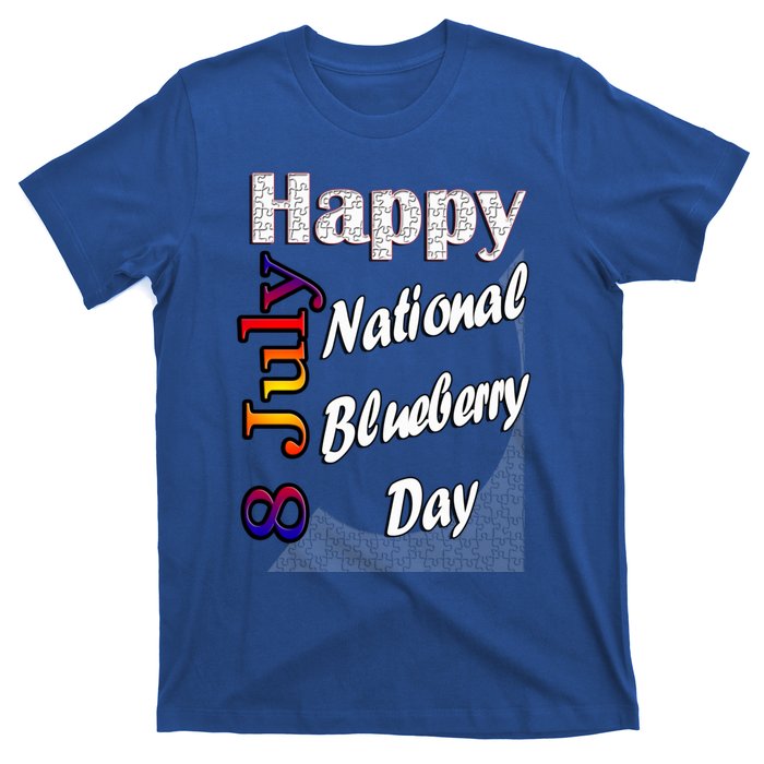 July 8th National Blueberry Day T Fun Idea Gift T-Shirt