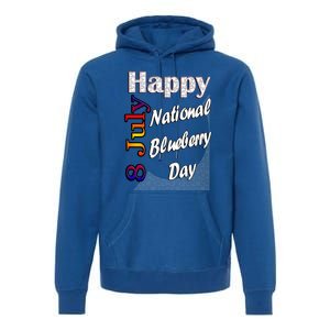 July 8th National Blueberry Day T Fun Idea Gift Premium Hoodie