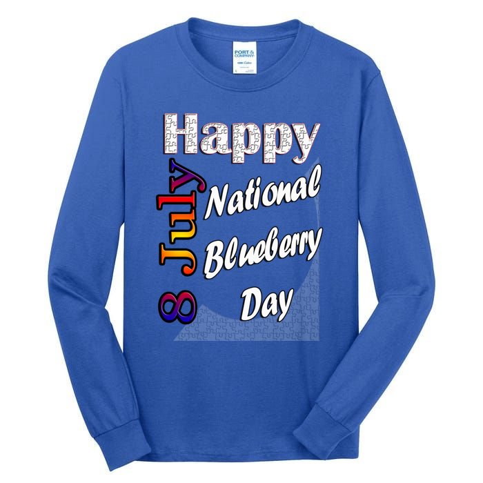 July 8th National Blueberry Day T Fun Idea Gift Tall Long Sleeve T-Shirt