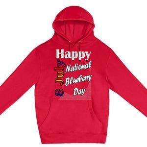 July 8th National Blueberry Day T Fun Idea Gift Premium Pullover Hoodie