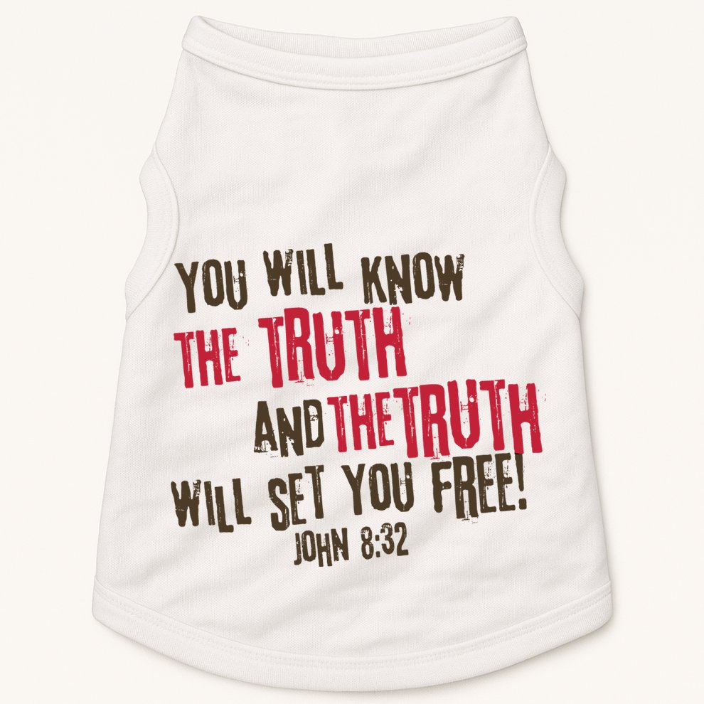 John 8:32 The Truth Will Set You Free Doggie Tank