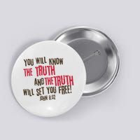 John 8:32 The Truth Will Set You Free Button
