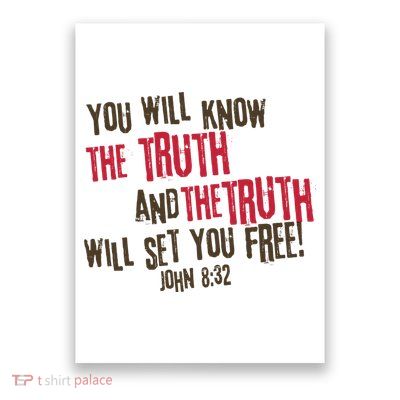 John 8:32 The Truth Will Set You Free Poster