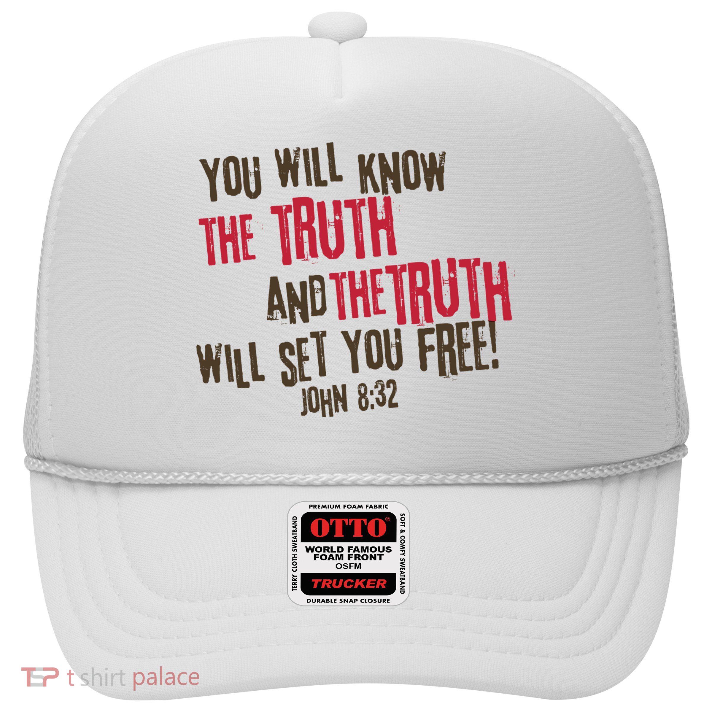 John 8:32 The Truth Will Set You Free Trucker Hat