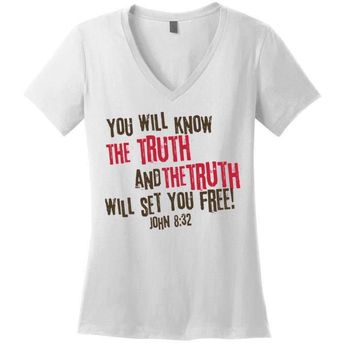 John 8:32 The Truth Will Set You Free Women's V-Neck T-Shirt