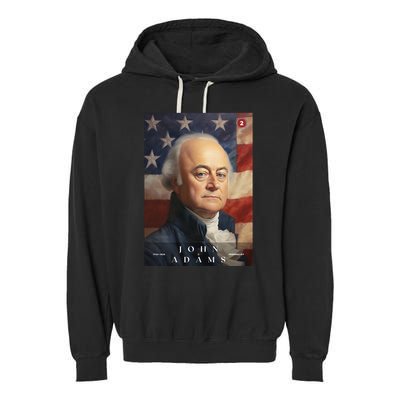 John Adams 2nd President Of The United States Portrait Garment-Dyed Fleece Hoodie