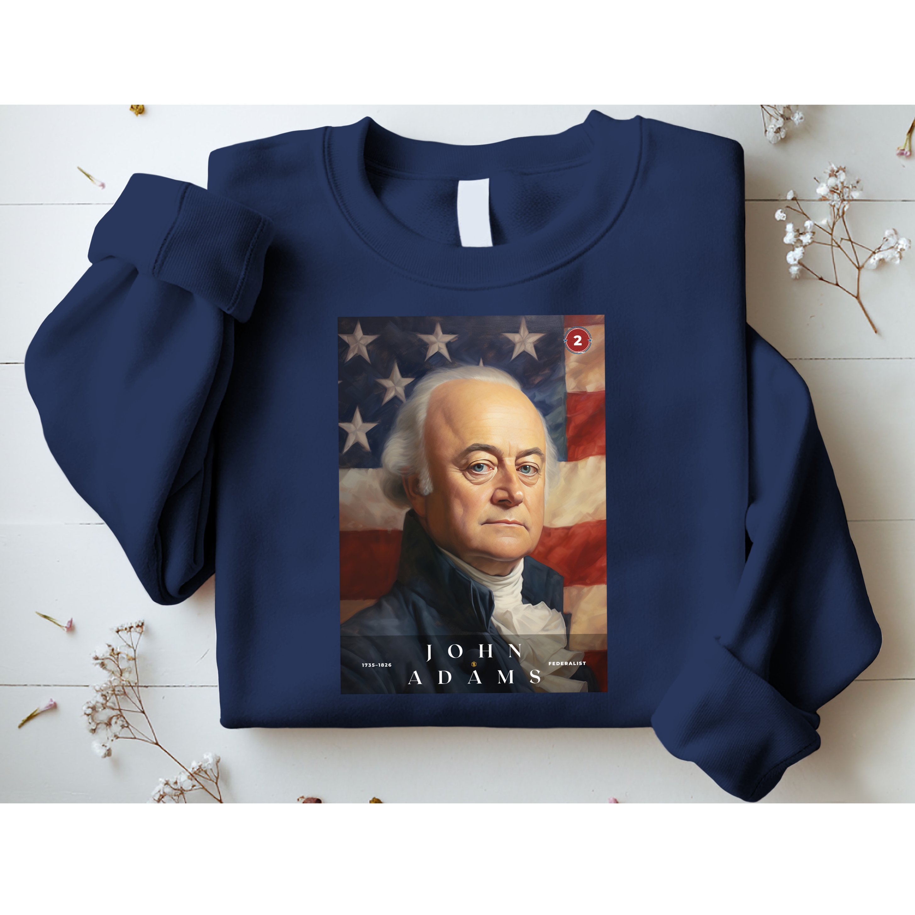 John Adams 2nd President Of The United States Portrait Sweatshirt