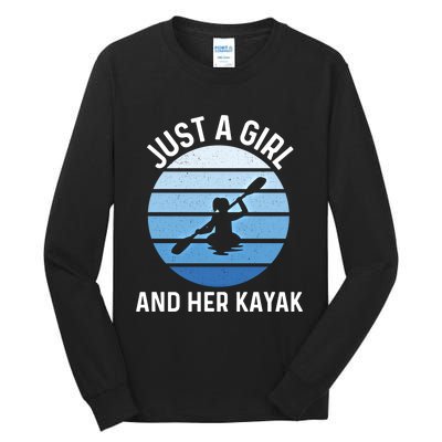 Just A And Her Kayak Lover River Kayaking Gear Gift Tall Long Sleeve T-Shirt