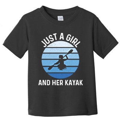 Just A And Her Kayak Lover River Kayaking Gear Gift Toddler T-Shirt