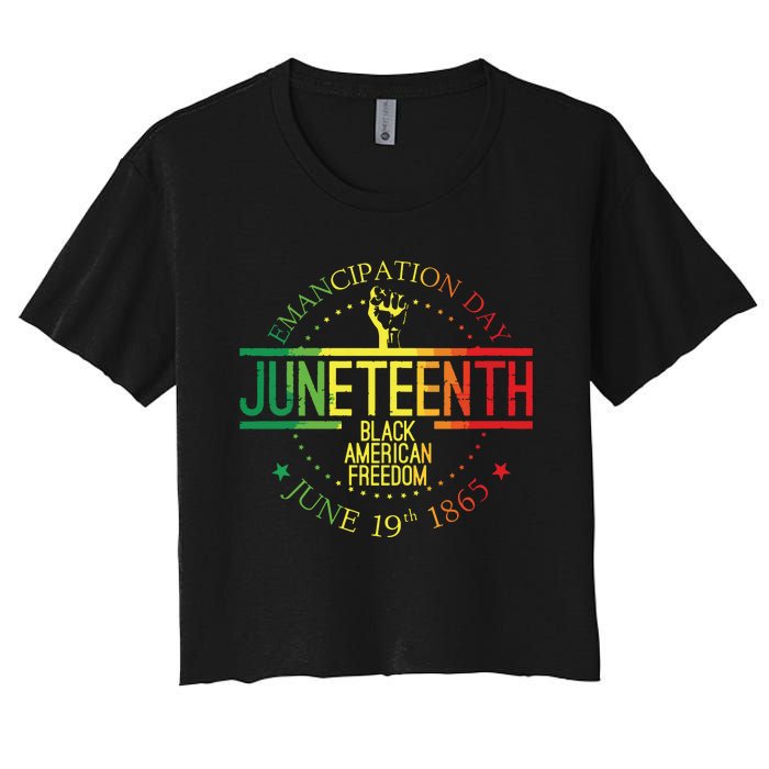 Juneteenth African American Freedom Black History June 19 Women's Crop Top Tee