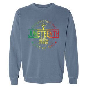 Juneteenth African American Freedom Black History June 19 Garment-Dyed Sweatshirt