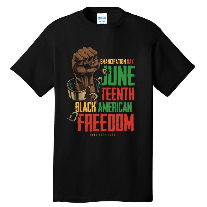 Juneteenth African American Freedom Black Pride Juneteenth Tall T-Shirt