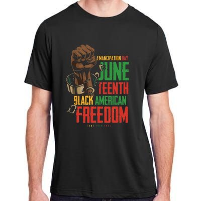 Juneteenth African American Freedom Black Pride Juneteenth Adult ChromaSoft Performance T-Shirt