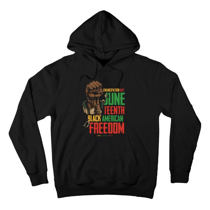 Juneteenth African American Freedom Black Pride Juneteenth Tall Hoodie