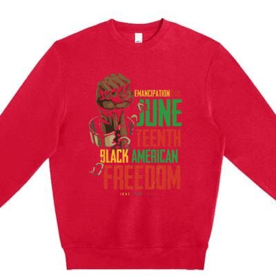 Juneteenth African American Freedom Black Pride Juneteenth Premium Crewneck Sweatshirt