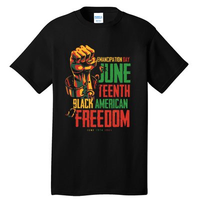 Juneteenth African American Freedom Black Wo Juneteenth Tall T-Shirt