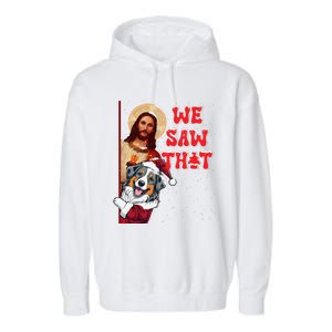 Jesus And Australian Shepherd We Saw That Funny Christmas Garment-Dyed Fleece Hoodie