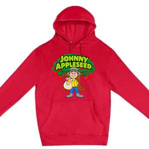 Johnny Appleseed Apple Day Sept 26 Celebrate Legends Premium Pullover Hoodie