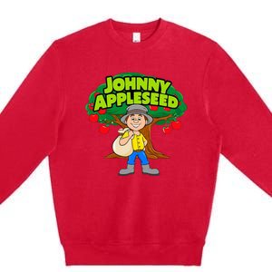 Johnny Appleseed Apple Day Sept 26 Celebrate Legends Premium Crewneck Sweatshirt