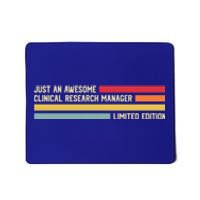 Just An Awesome Clinical Research Ager Gift Mousepad